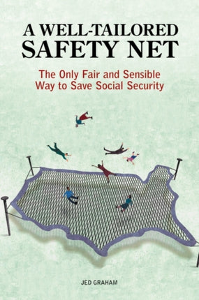 A WellTailored Safety Net