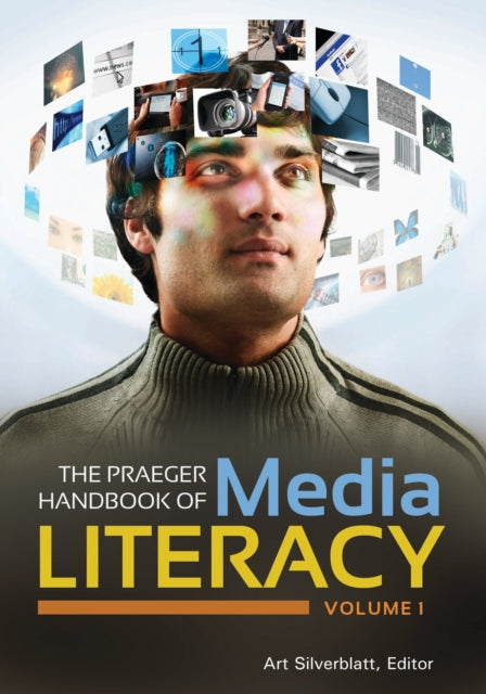 The Praeger Handbook of Media Literacy 2 volumes