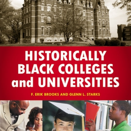 Historically Black Colleges and Universities: An Encyclopedia