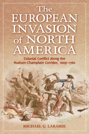 The European Invasion of North America
