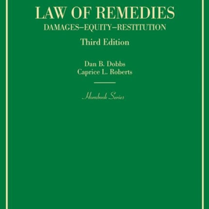 Law of Remedies Damages Equity Restitution Hornbook Series