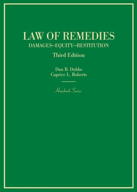 Law of Remedies Damages Equity Restitution Hornbook Series