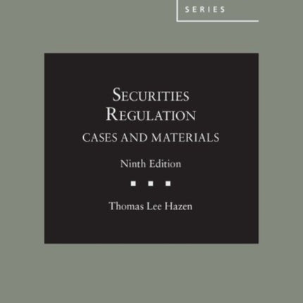 Securities Regulation, Cases and Materials