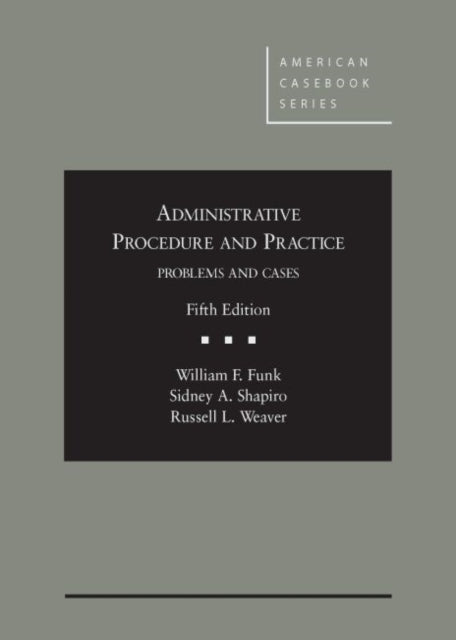 Administrative Procedure and Practice