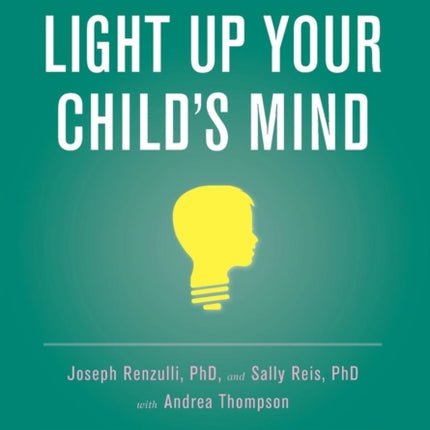 Light Up Your Childs Mind Finding a Unique Pathway to Happiness and Success