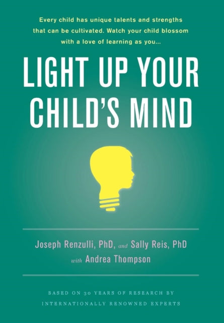 Light Up Your Childs Mind Finding a Unique Pathway to Happiness and Success