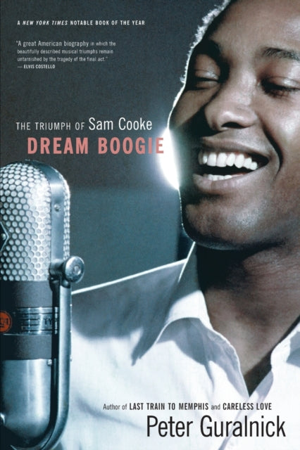 Dream Boogie: The Triumph of Sam Cooke