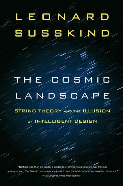 The Cosmic Landscape: String Theory and the Illusion of Intelligent Design