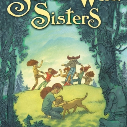 Seven Wild Sisters: A Modern Fairy Tale