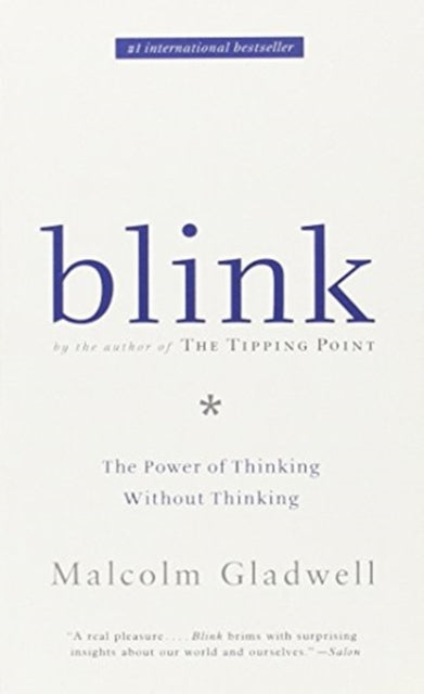 Blink The Power of Thinking Without Thinking