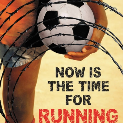 Now Is the Time for Running