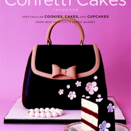 The Confetti Cakes Cookbook