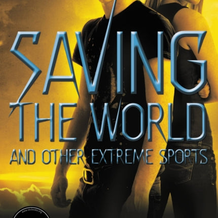 Saving the World and Other Extreme Sports
