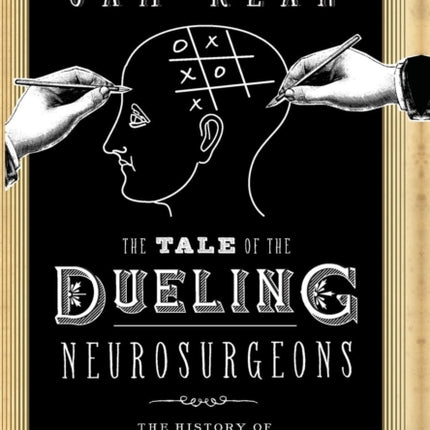 The Tale of the Dueling Neurosurgeons