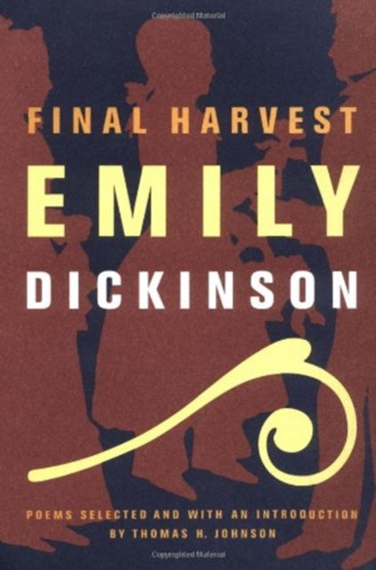 Final Harvest: Emily Dickinson's Poems