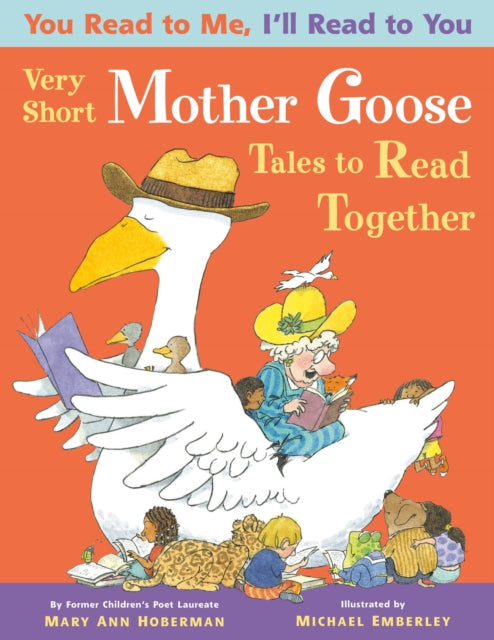 You Read to Me Ill Read to You Very Short Mother Goose Tales to Read Together