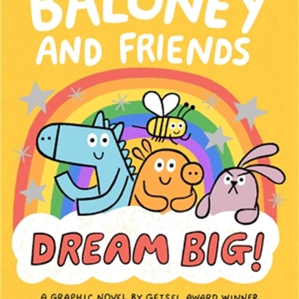 Baloney and Friends: Dream Big!