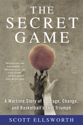 The Secret Game A Basketball Story in Black and White