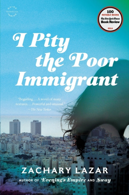 I Pity the Poor Immigrant