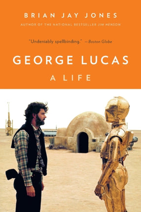 George Lucas: A Life