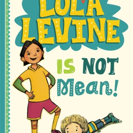 Lola Levine Is Not Mean