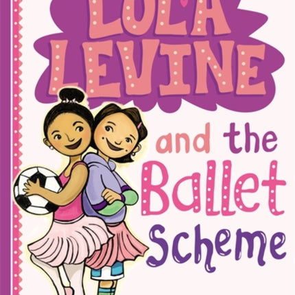 Lola Levine And The Ballet Scheme 3