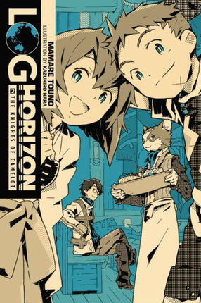 Log Horizon, Vol. 2 (light novel): The Knights of Camelot