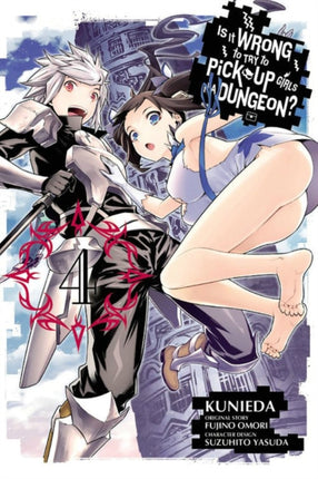 Is It Wrong to Try to Pick Up Girls in a Dungeon?, Vol. 4 (manga)