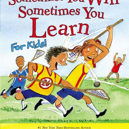 Sometimes You Win - Sometimes You Learn For Kids