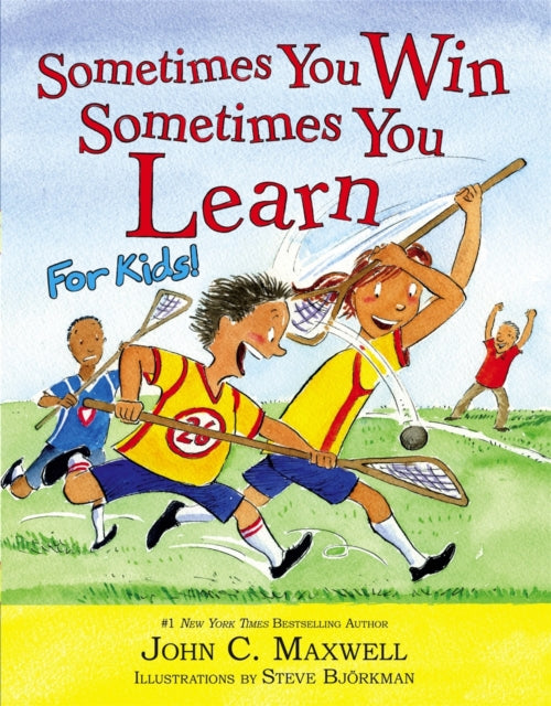 Sometimes You Win - Sometimes You Learn For Kids