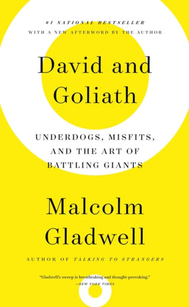 David and Goliath: Underdogs, Misfits, and the Art of Battling Giants