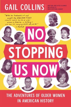 No Stopping Us Now: The Adventures of Older Women in American History