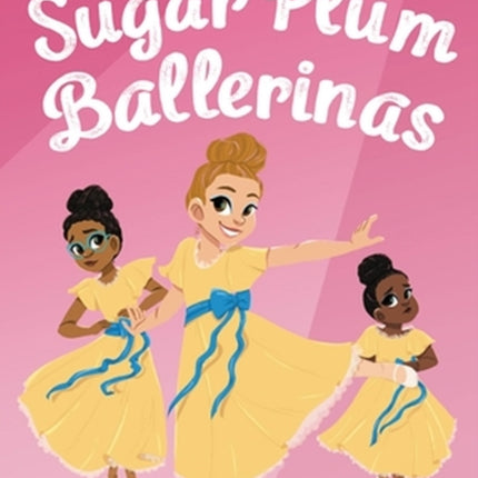 Sugar Plum Ballerinas: Dancing Diva