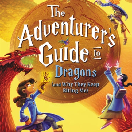 The Adventurer's Guide to Dragons (and Why They Keep Biting Me)