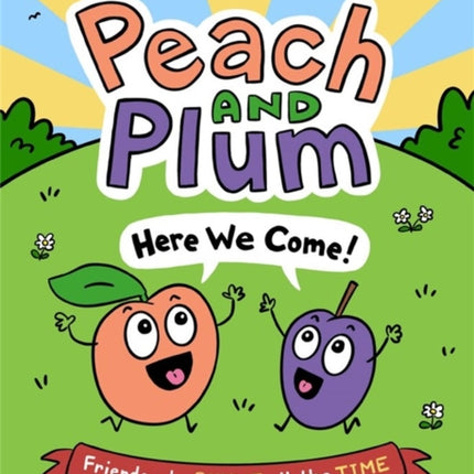 Peach and Plum: Here We Come!