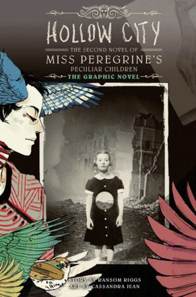 Hollow City: The Graphic Novel: The Second Novel of Miss Peregrine's Peculiar Children