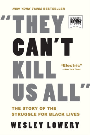 They Can't Kill Us All: The Story of the Struggle for Black Lives