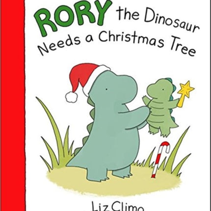 Rory the Dinosaur Needs a Christmas Tree