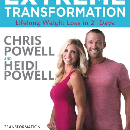 Extreme Transformation: Lifelong Weight Loss in 21 Days