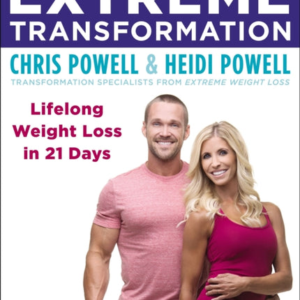 Extreme Transformation: Lifelong Weight Loss in 21 Days