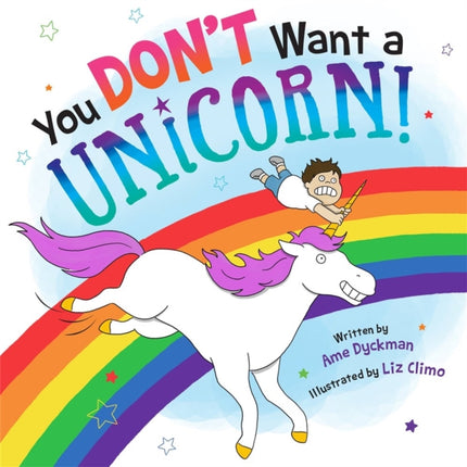 You Dont Want a Unicorn