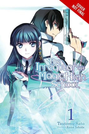 The Irregular at Magic High School, Vol. 1 (light novel): Enrollment Arc, Part I