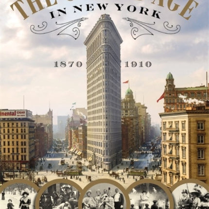 The Gilded Age In New York 1870  1910