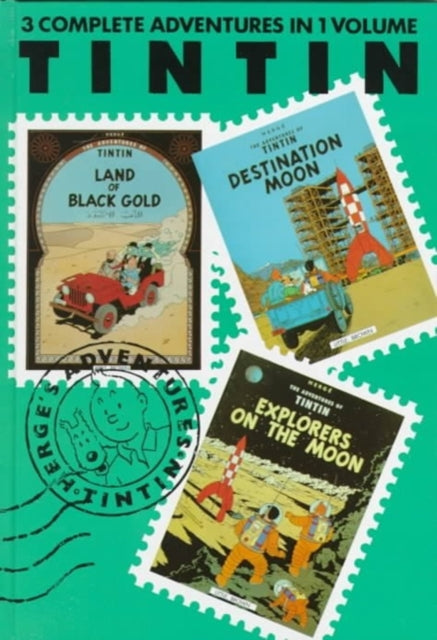 Adventures of Tintin 3 Complete Adventures in One Volume: Land of Black and Gold: WITH Destination Moon AND Explorers on the Moon