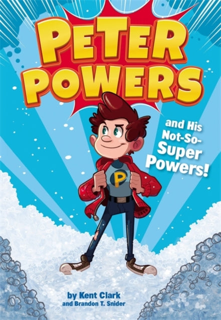 Peter Powers and His NotSoSuper Powers 1