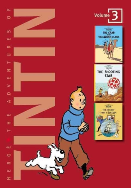 Adventures of Tintin 3 Complete Adventures in 1 Volume: The Crab with the Golden Claws: WITH The Shooting Star AND The Secret of the Unicorn