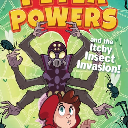 Peter Powers and the Itchy Insect Invasion!