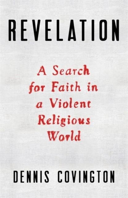 Revelation: A Search for Faith in a Violent Religious World