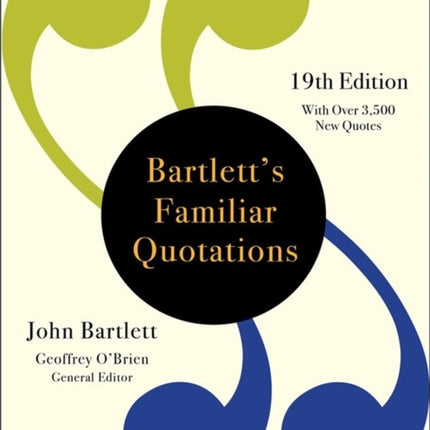 Bartlett's Familiar Quotations (19th Edition)