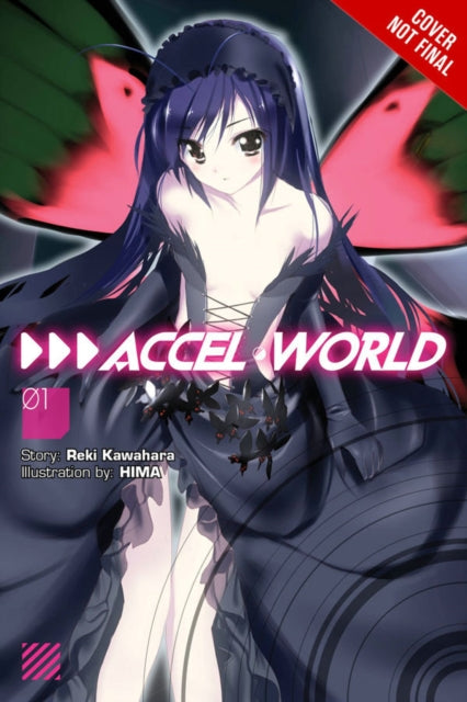 Accel World, Vol. 1 (light novel): Kuroyukihime's Return